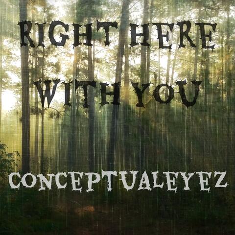 Right Here With You