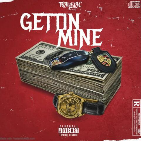 Gettin' Mine