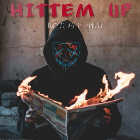 Hittem Up (feat. D-Slicc & King VO)
