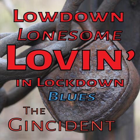 Lowdown Lonesome Lovin' In Lockdown Blues