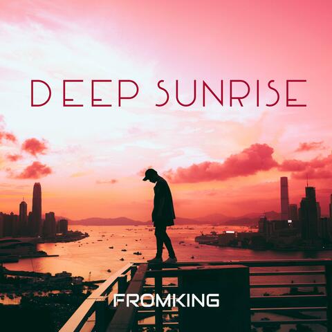 DEEP SUNRISE