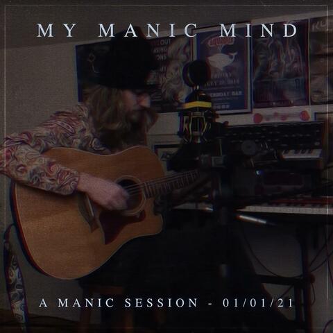 A Manic Session (01/01/21)