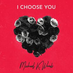 I Choose You
