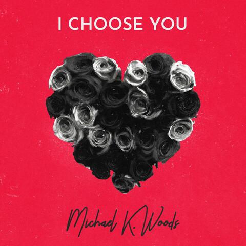 I Choose You