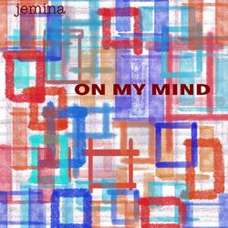 On My Mind