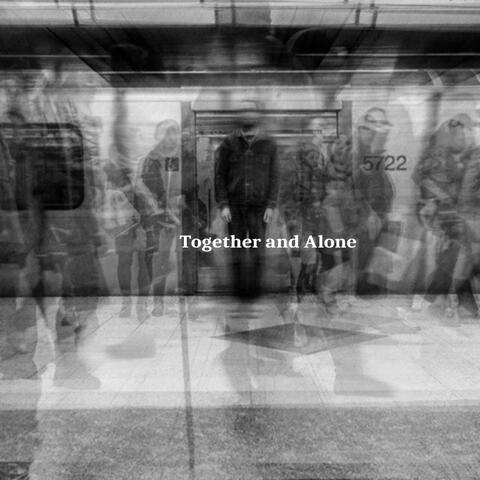 Together and Alone