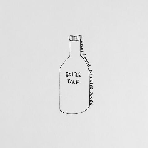 Bottle Talk