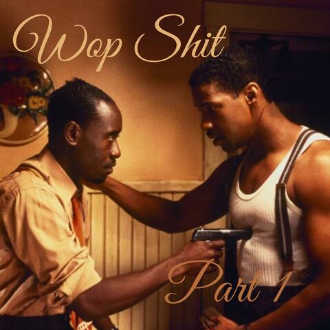 Wop Shit, Pt. 1