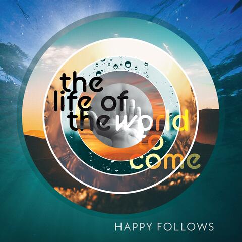 The Life of the World to Come