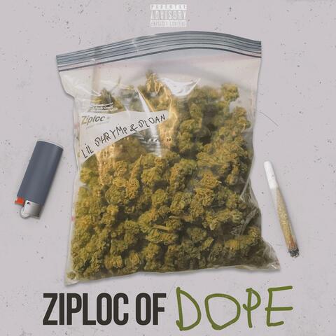 Ziploc Of Dope (feat. SLOAN)