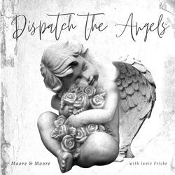 Dispatch the Angels (feat. Janie Fricke)