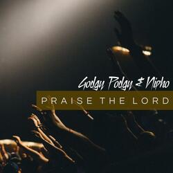 Praise The Lord (feat. Nipho)