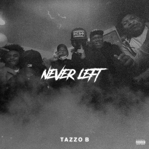 Never Left