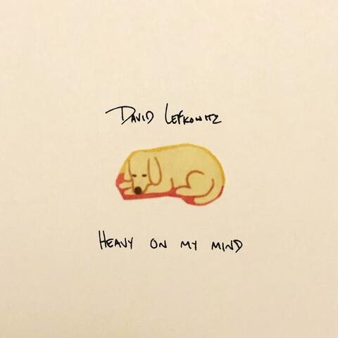 Heavy on My Mind