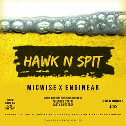Hawk N Spit (feat. Enginear)
