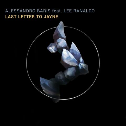 Last Letter to Jayne (feat. Lee Ranaldo) (feat. Lee Ranaldo)