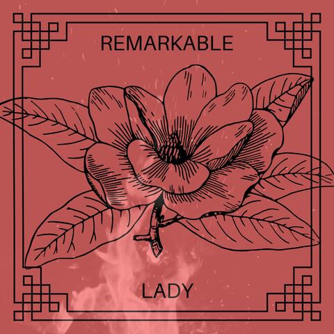 Remarkable Lady