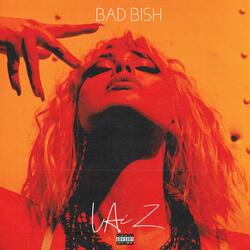 BAD BISH