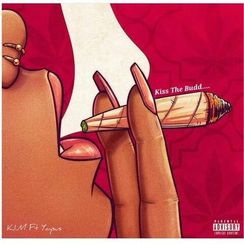 Kiss The Budd (feat. Yaysus)