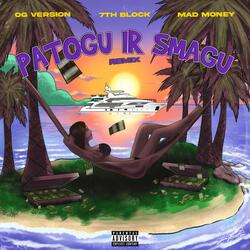 Patogu ir Smagu (feat. Mad Money & 7th Block)