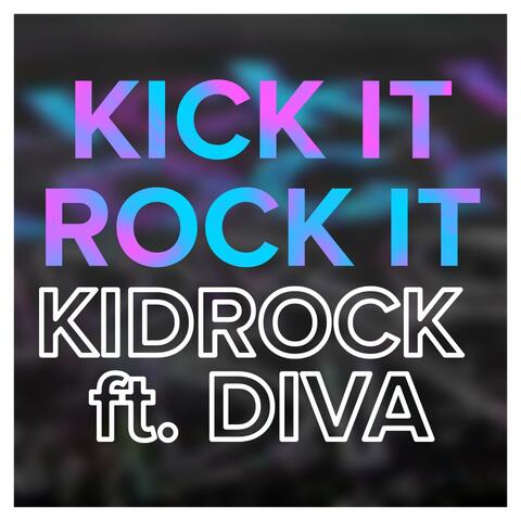 Kick It Rock It (feat. Diva)