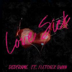 love sick! (feat. Fletcher Dunn)