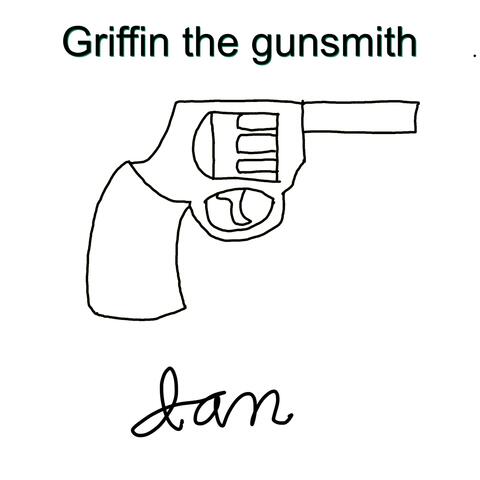 Griffin The Gunsmith