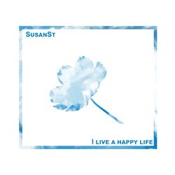 I live a happy life