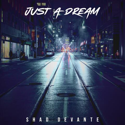 Just A Dream