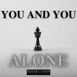 You and You Alone