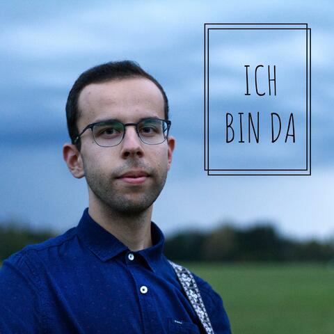 Ich bin da