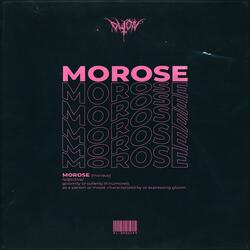 Morose