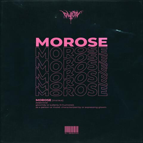 Morose