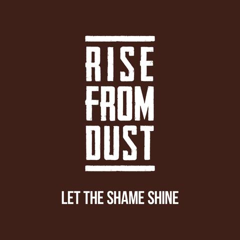 Let The Shame Shine