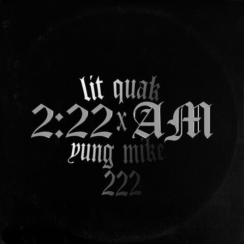 2:22 AM (feat. Lit Quak)