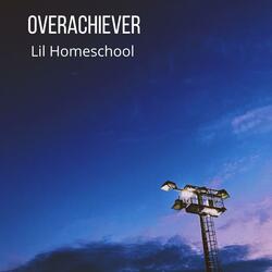 Overachiever