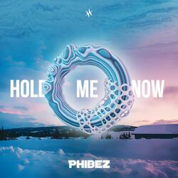 Hold Me Now