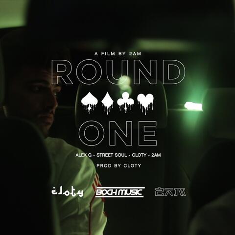 Round One (feat. Alex G & StreetSoul)