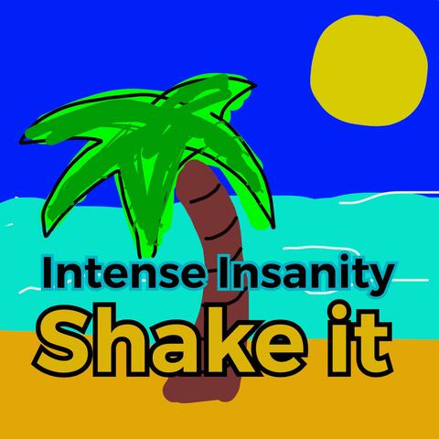 Shake it