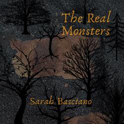 The Real Monsters