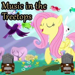 Music in the Treetops (from My Little Pony: Friendship Is Magic)