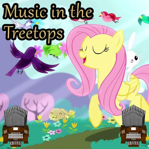 Music in the Treetops (from My Little Pony: Friendship Is Magic)