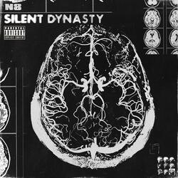 Silent Dynasty (feat. PheDaDon)