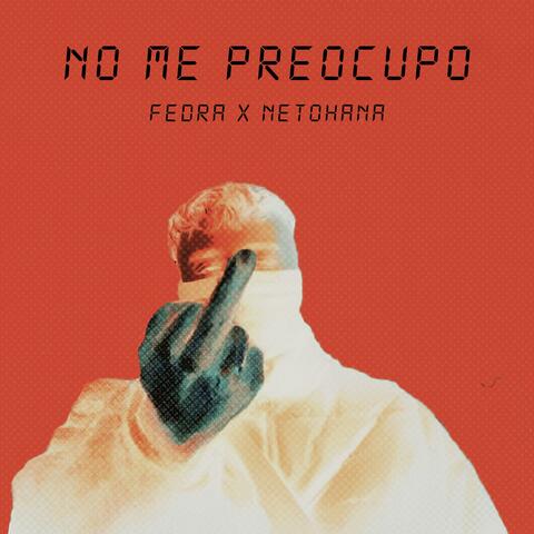 No me preocupo (feat. Netohana)