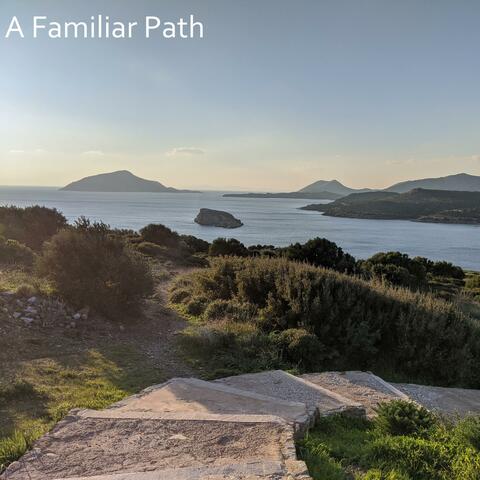 A Familiar Path