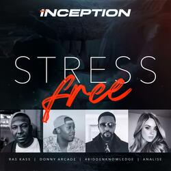 Inception (Stress Free) [feat. Donny Arcade, Ras Kass & Analise]
