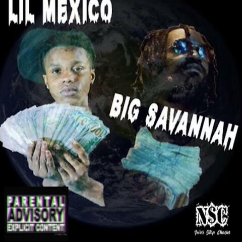 Lil Mexico Big Savannah
