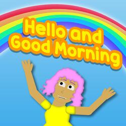 Hello and Good Morning
