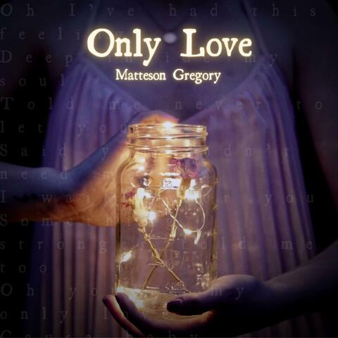 Only Love