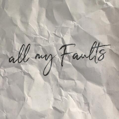 All My Faults